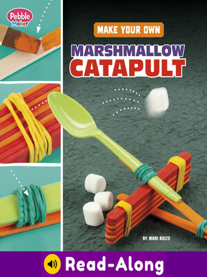 cover image of Make Your Own Marshmallow Catapult